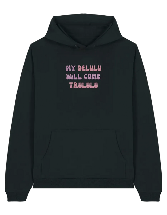 My delulu hoodie mesaje