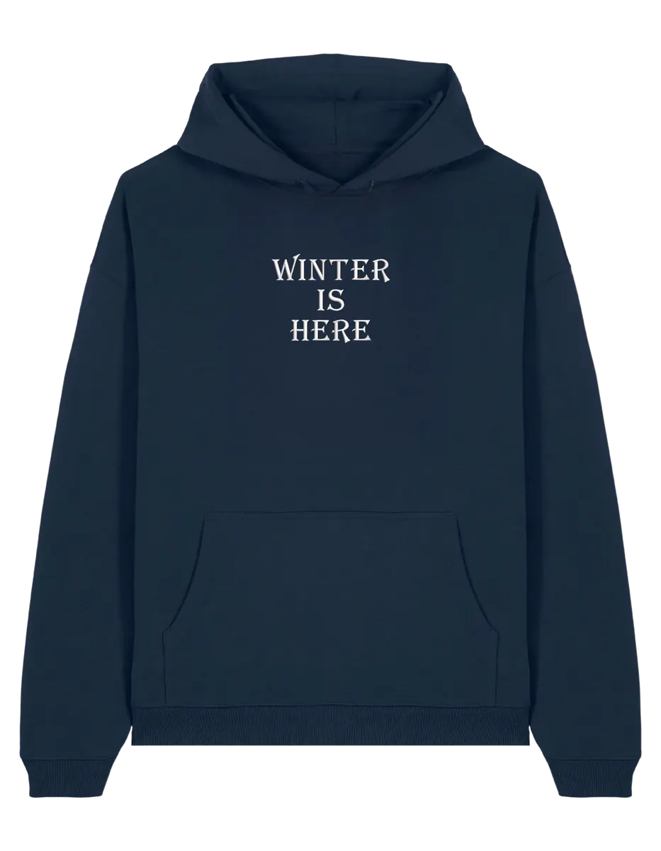 Winter is here hoodie Game of Thrones
