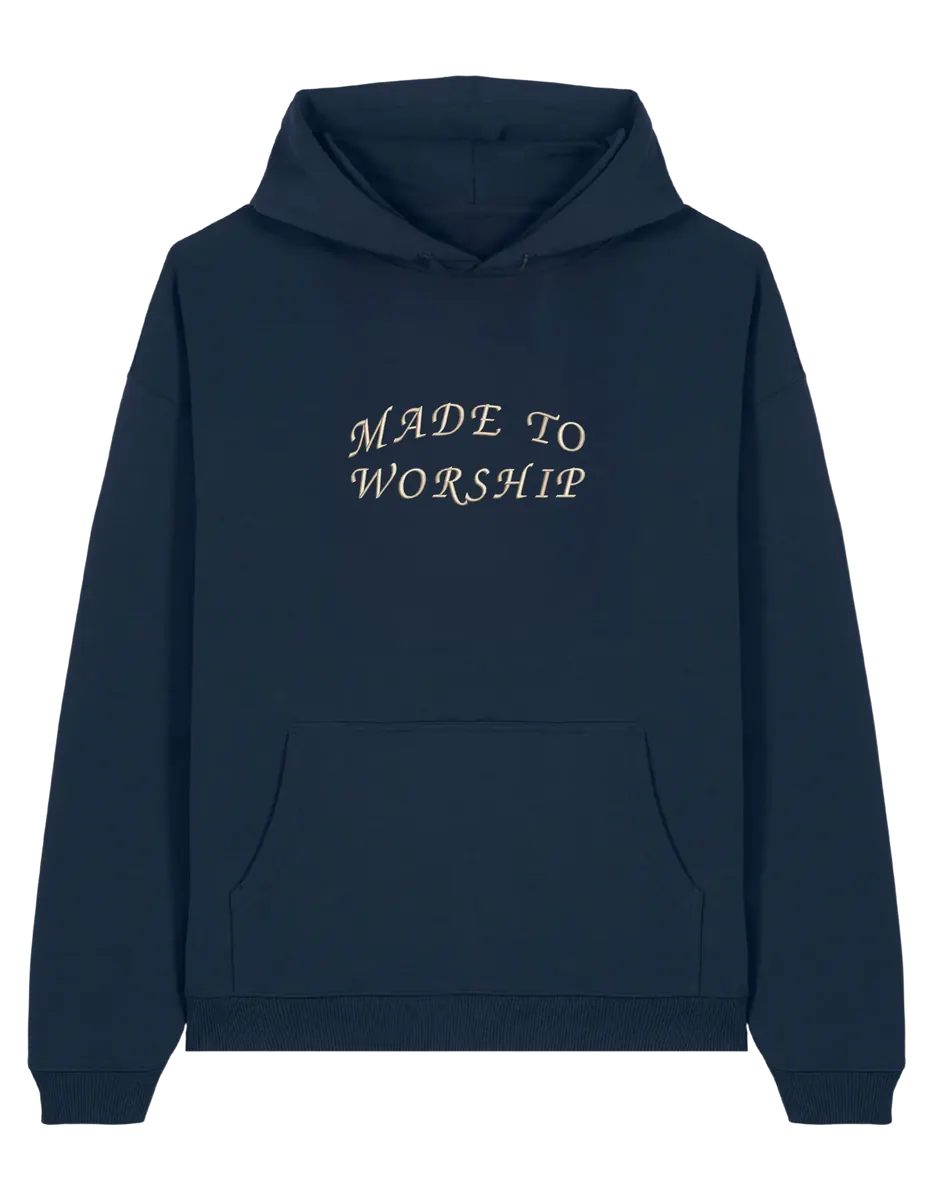 Made to worship hoodie