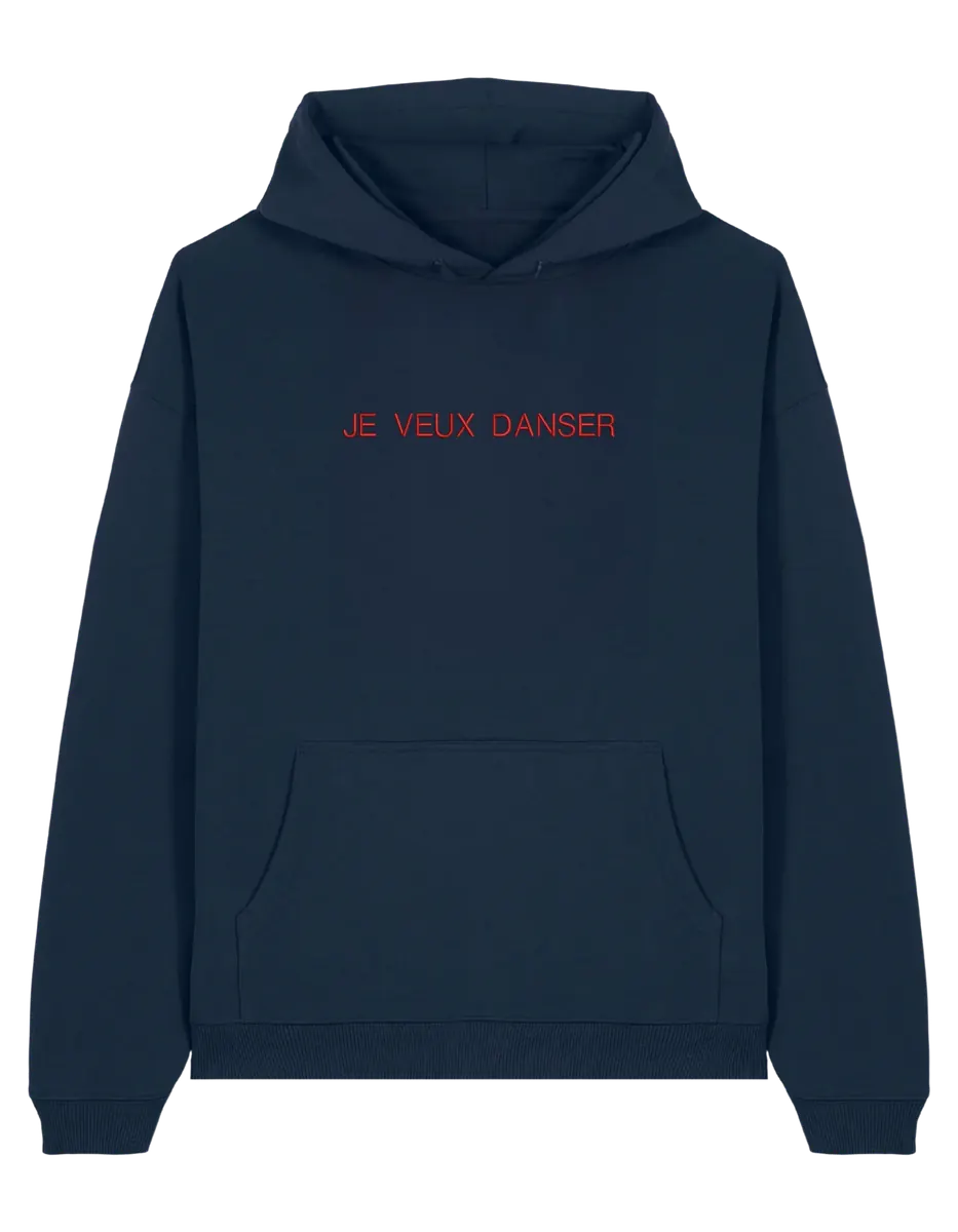 Je veux danser hoodie mesaje