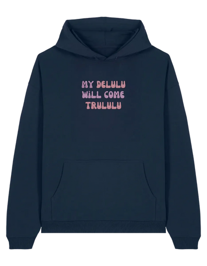 My delulu hoodie mesaje