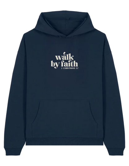 Walk by faith hoodie
