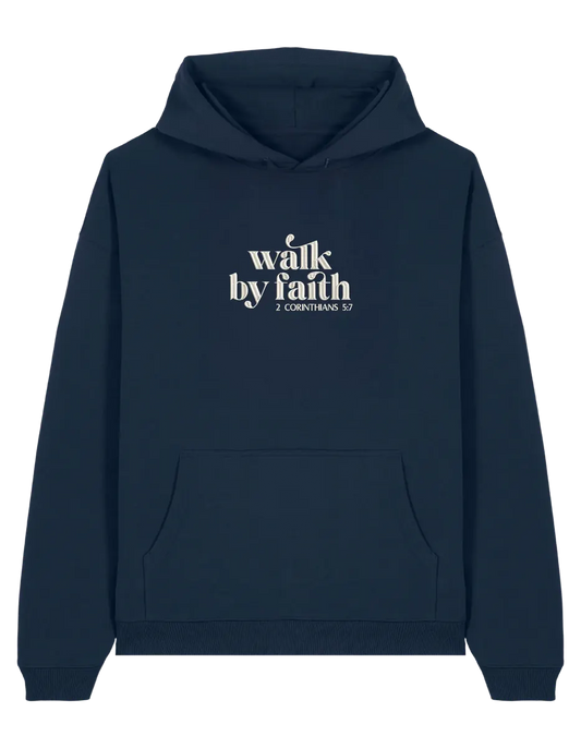 Walk by faith hoodie