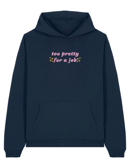 Too pretty hoodie Girly