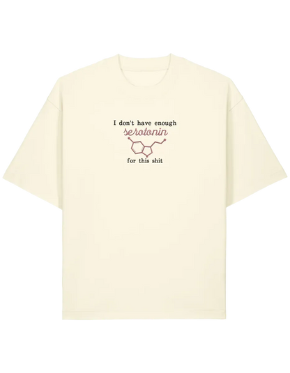Enough serotonin tricou Medical