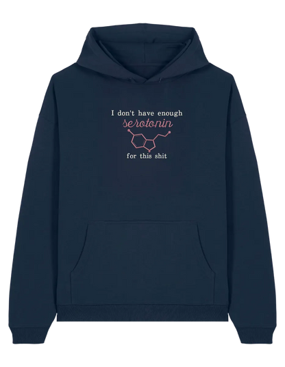 Enough serotonin hoodie Medical