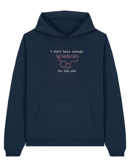 Enough serotonin hoodie Medical