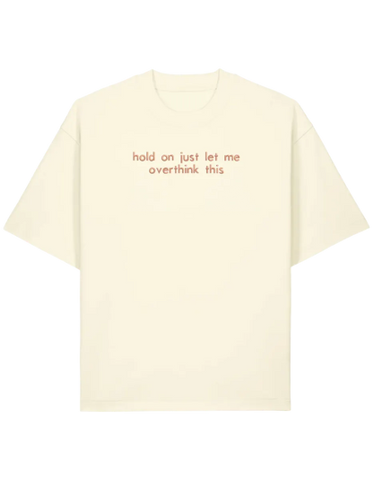 Overthink tricou