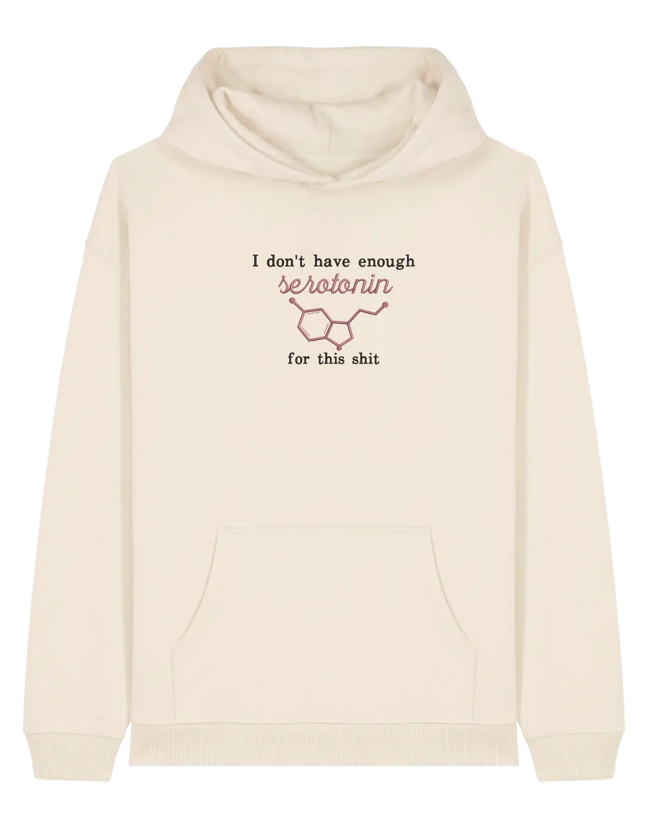 Enough serotonin hoodie Medical