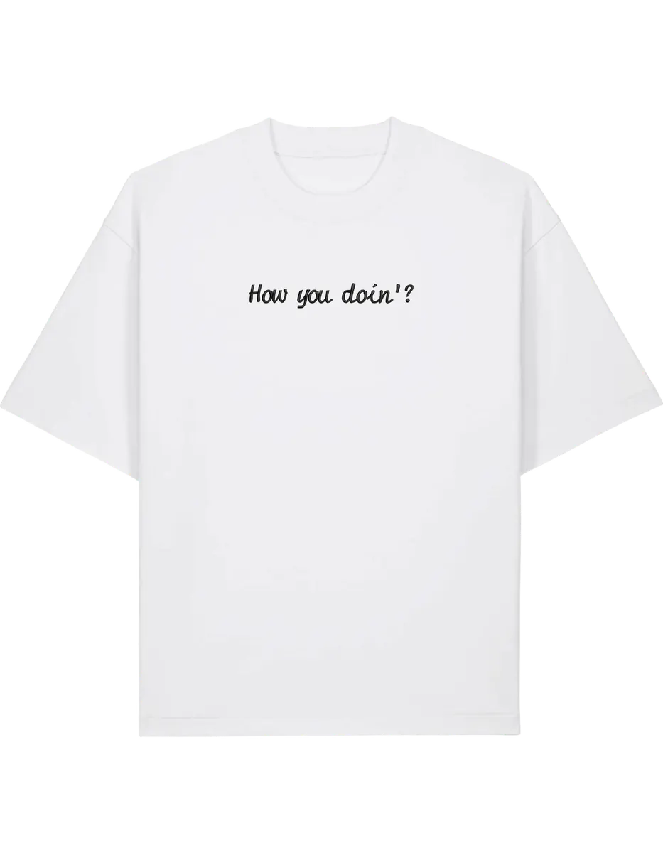 How you doin tricou Friends