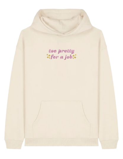 Too pretty hoodie Girly