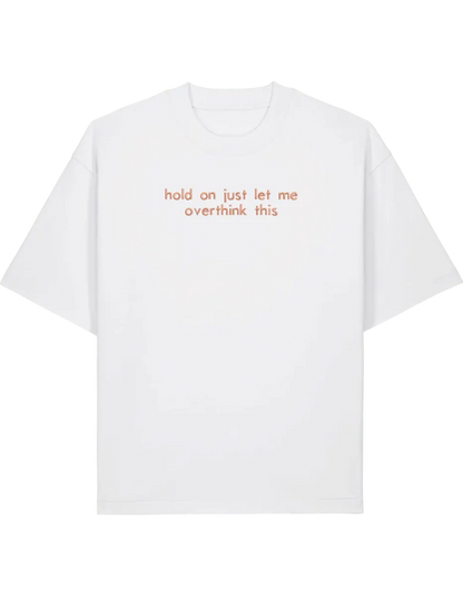 Overthink tricou