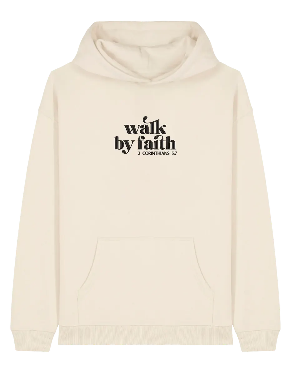 Walk by faith hoodie