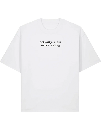 Never wrong tricou