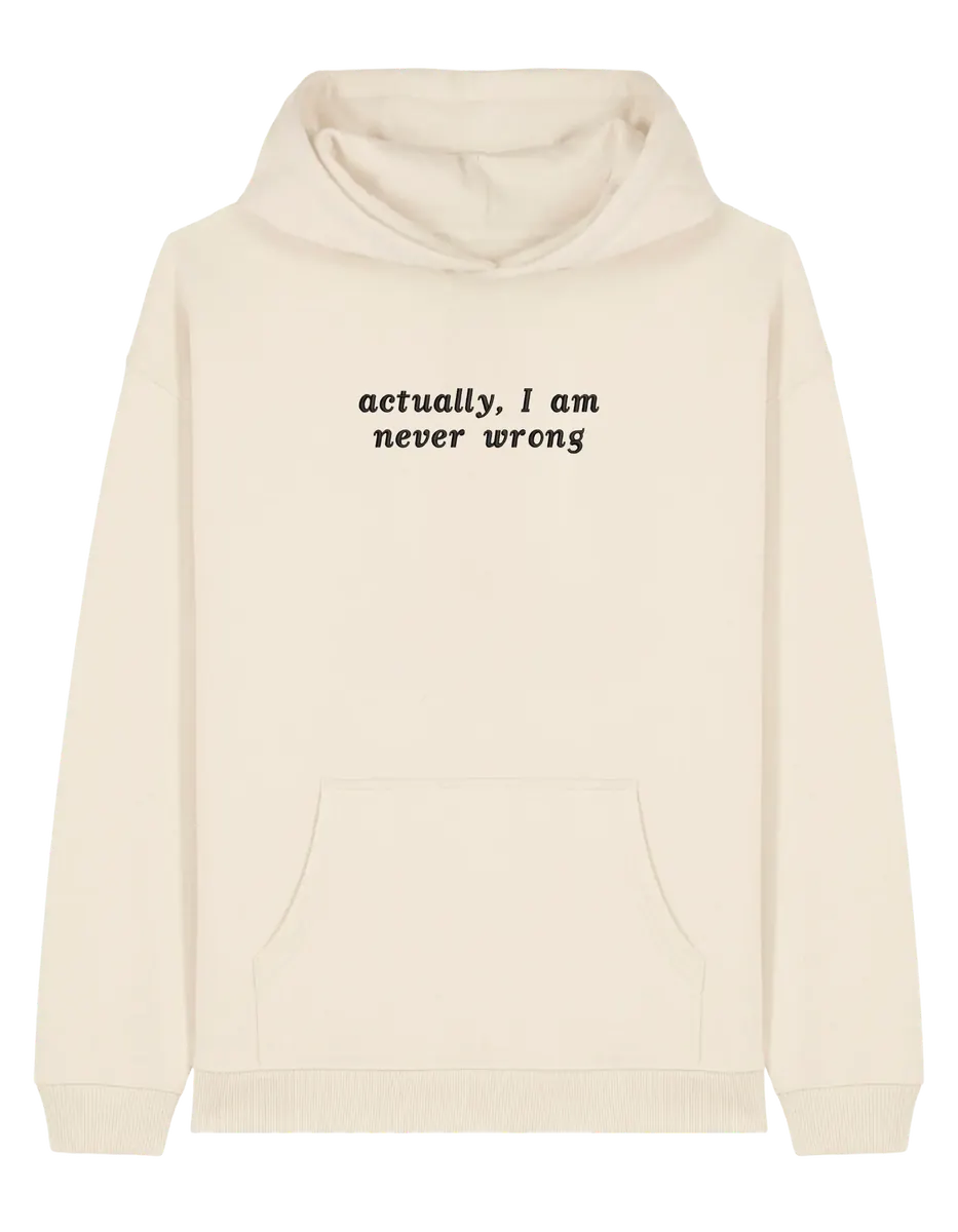 Never wrong hoodie mesaje