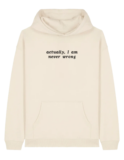 Never wrong hoodie mesaje