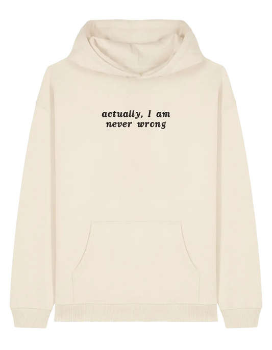 Never wrong hoodie mesaje