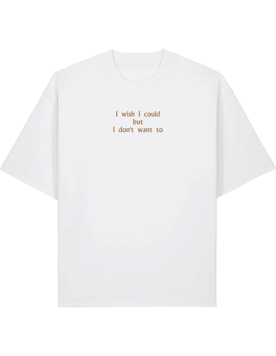 I wish I could tricou