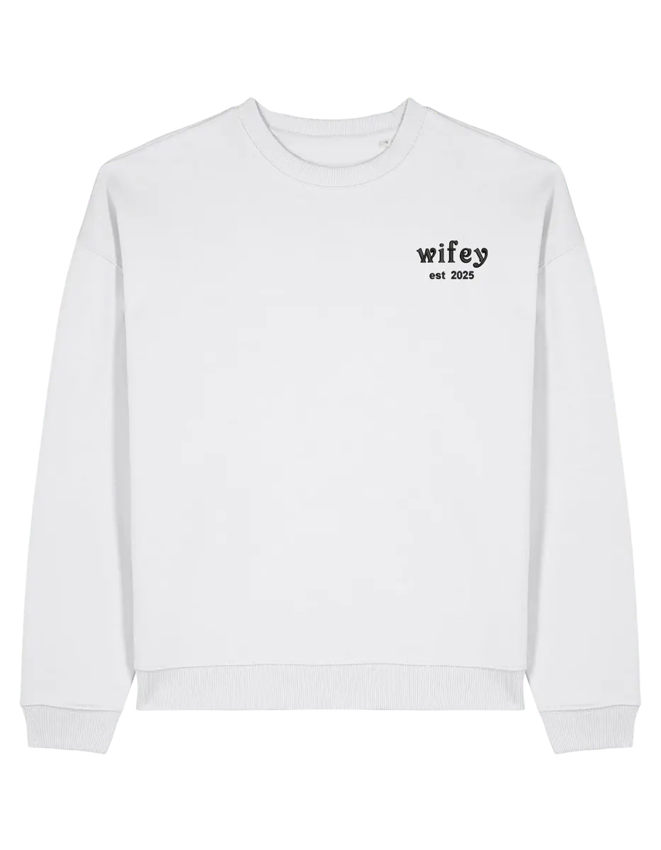 Wifey sweatshirt