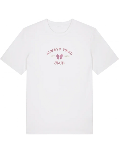 Always tired club tricou Girly