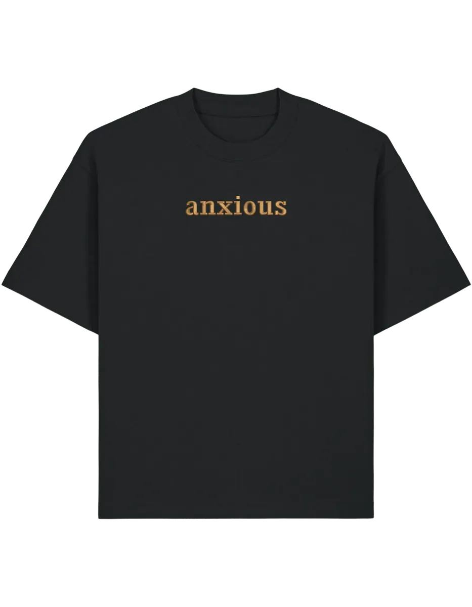 Anxious tricou
