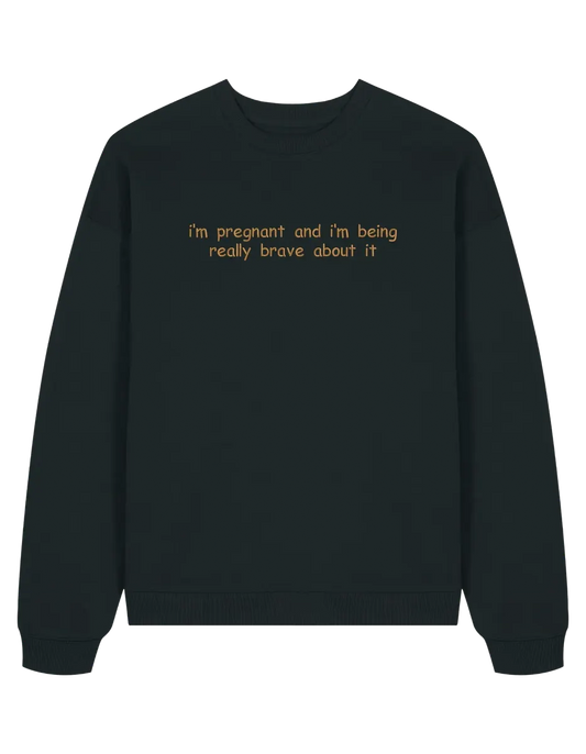 Brave sweatshirt