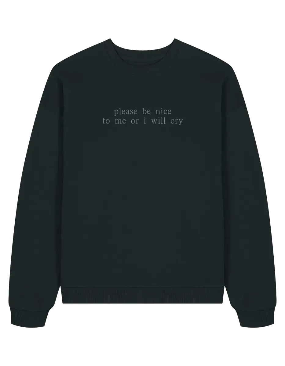 Be nice sweatshirt mesaje