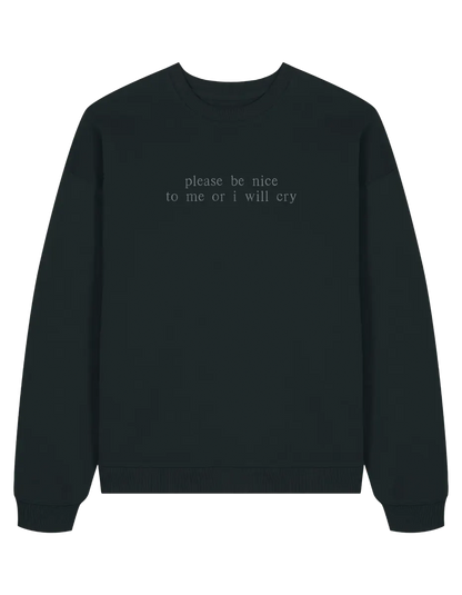 Be nice sweatshirt mesaje