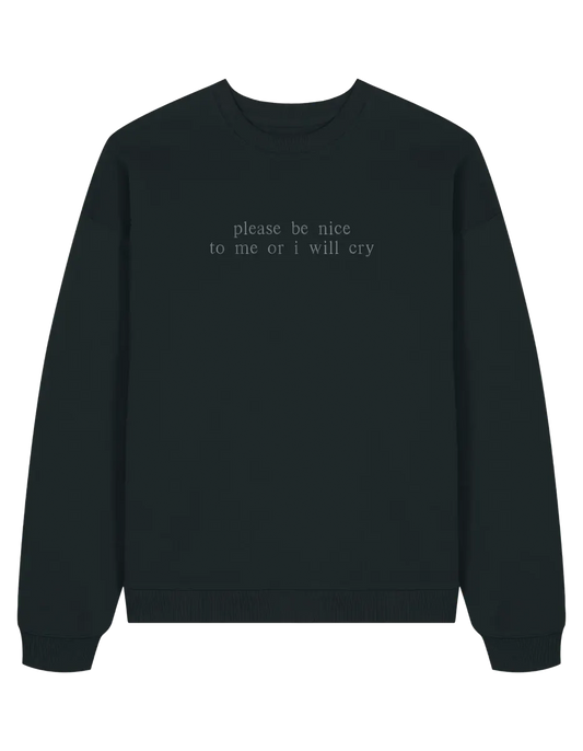 Be nice sweatshirt mesaje