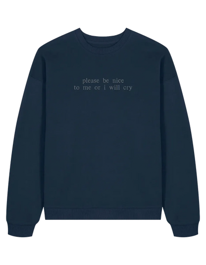Be nice sweatshirt mesaje