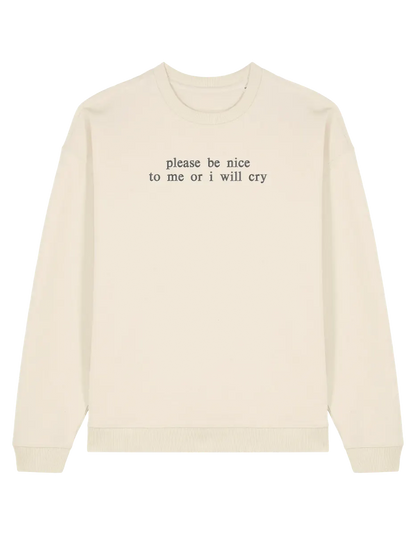 Be nice sweatshirt mesaje