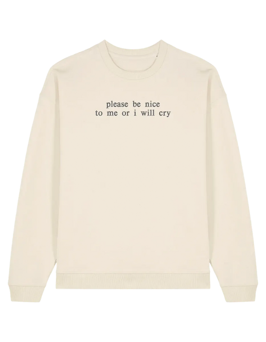 Be nice sweatshirt mesaje