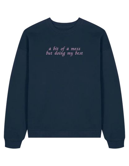 A mess sweatshirt Girly
