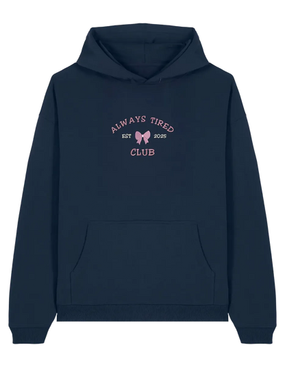 Always tired club hoodie Girly