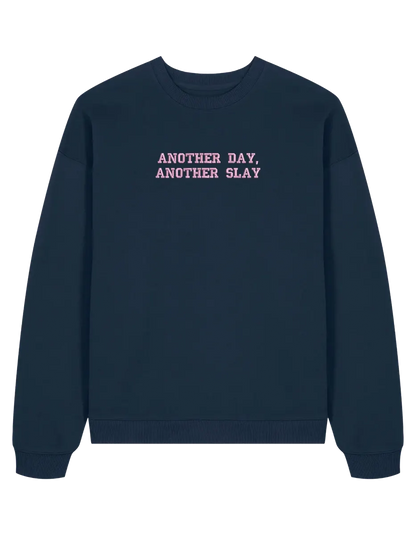 Another day sweatshirt Girly