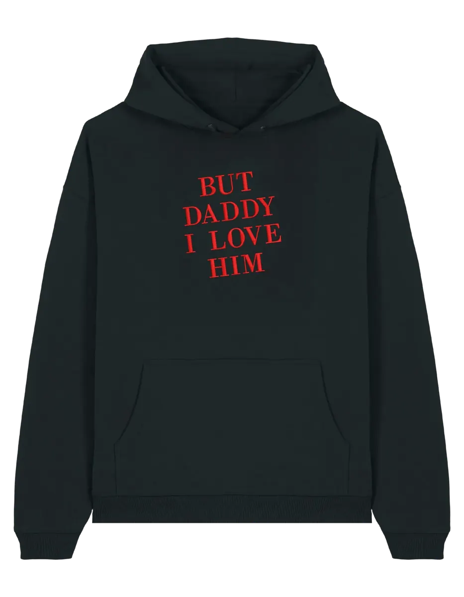 But daddy I love him hoodie Taylor Swift