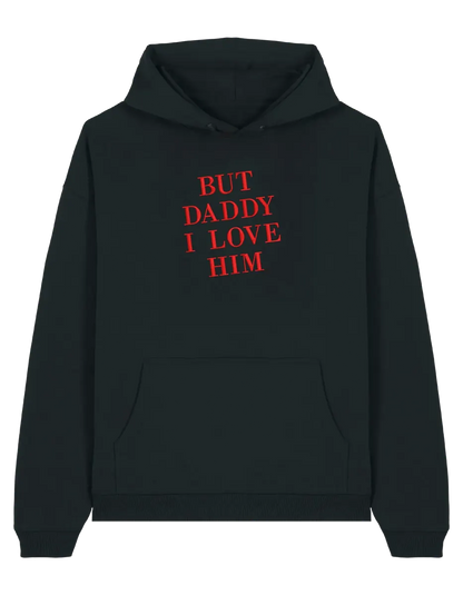 But daddy I love him hoodie Taylor Swift
