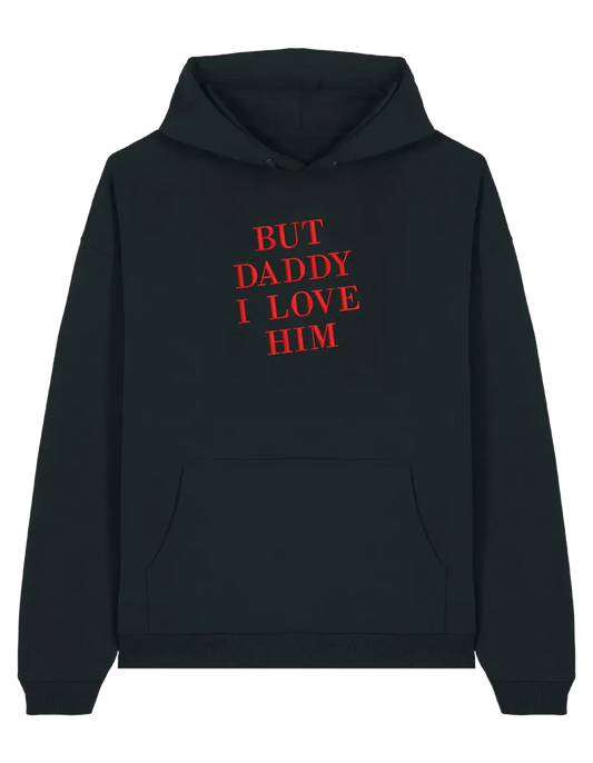 But daddy I love him hoodie Taylor Swift