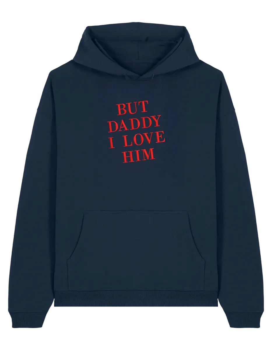 But daddy I love him hoodie Taylor Swift