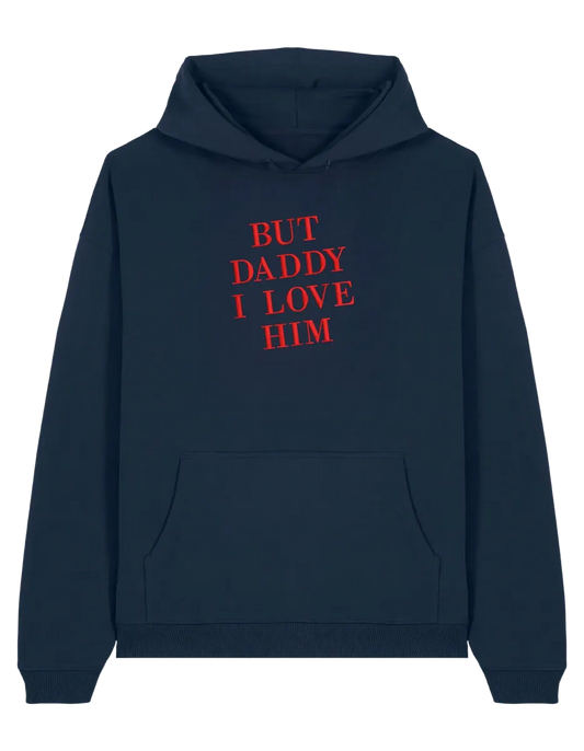 But daddy I love him hoodie Taylor Swift