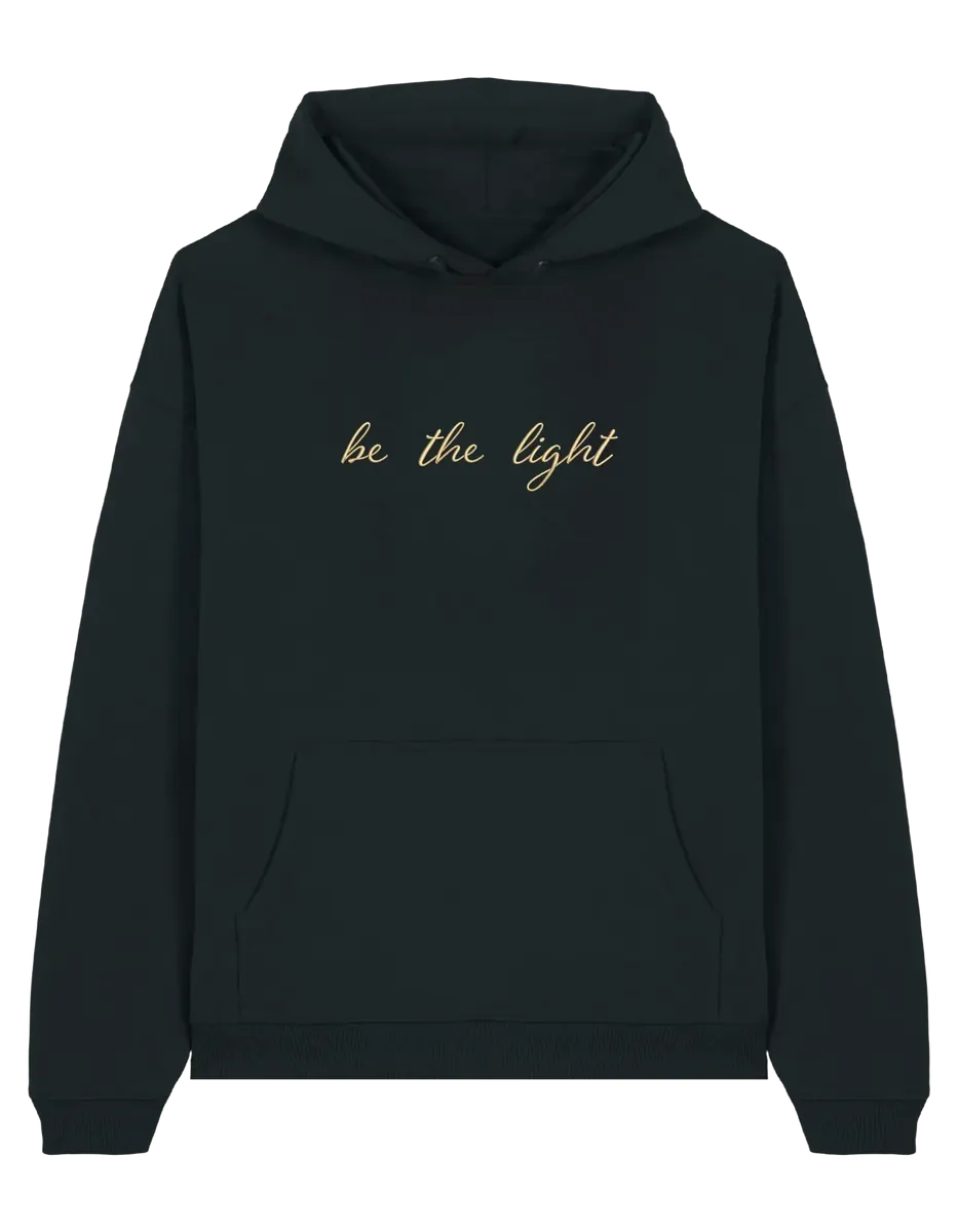 Be the light hoodie