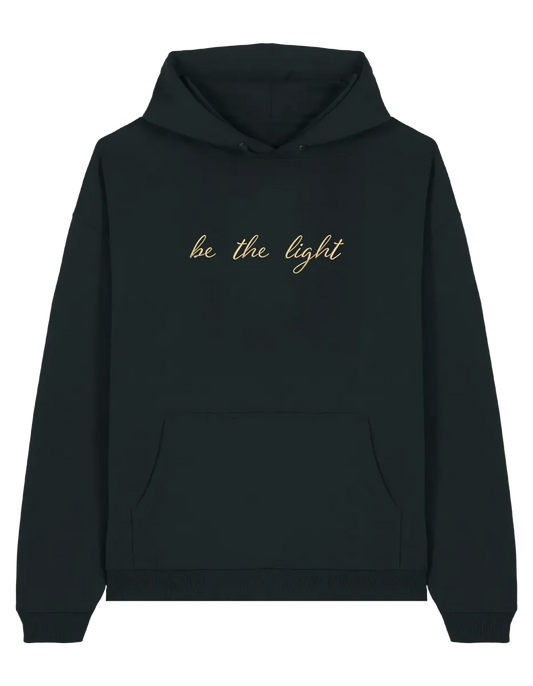 Be the light hoodie