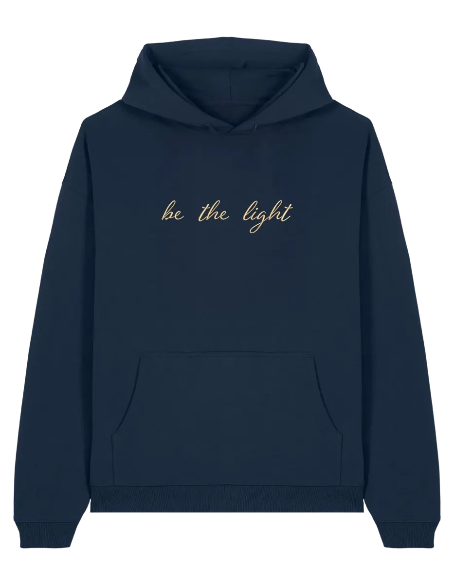 Be the light hoodie
