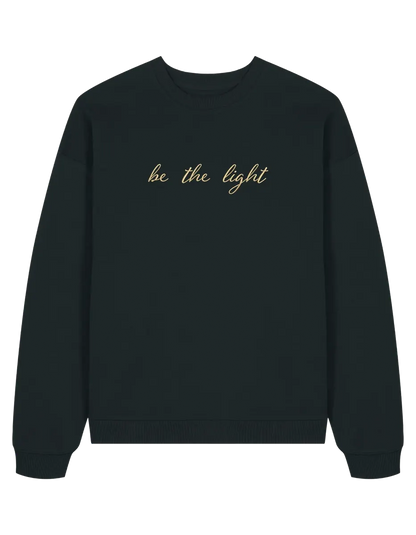 Be the light sweatshirt