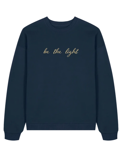 Be the light sweatshirt