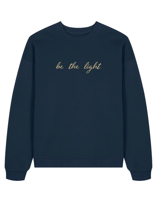 Be the light sweatshirt