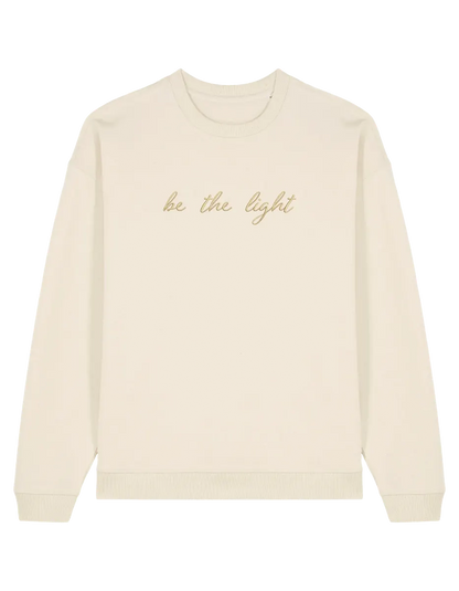 Be the light sweatshirt