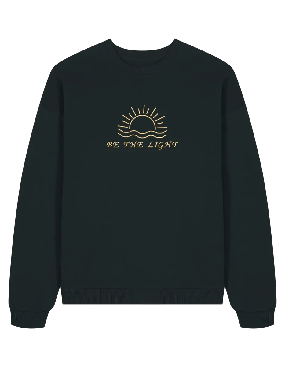Be the sun sweatshirt