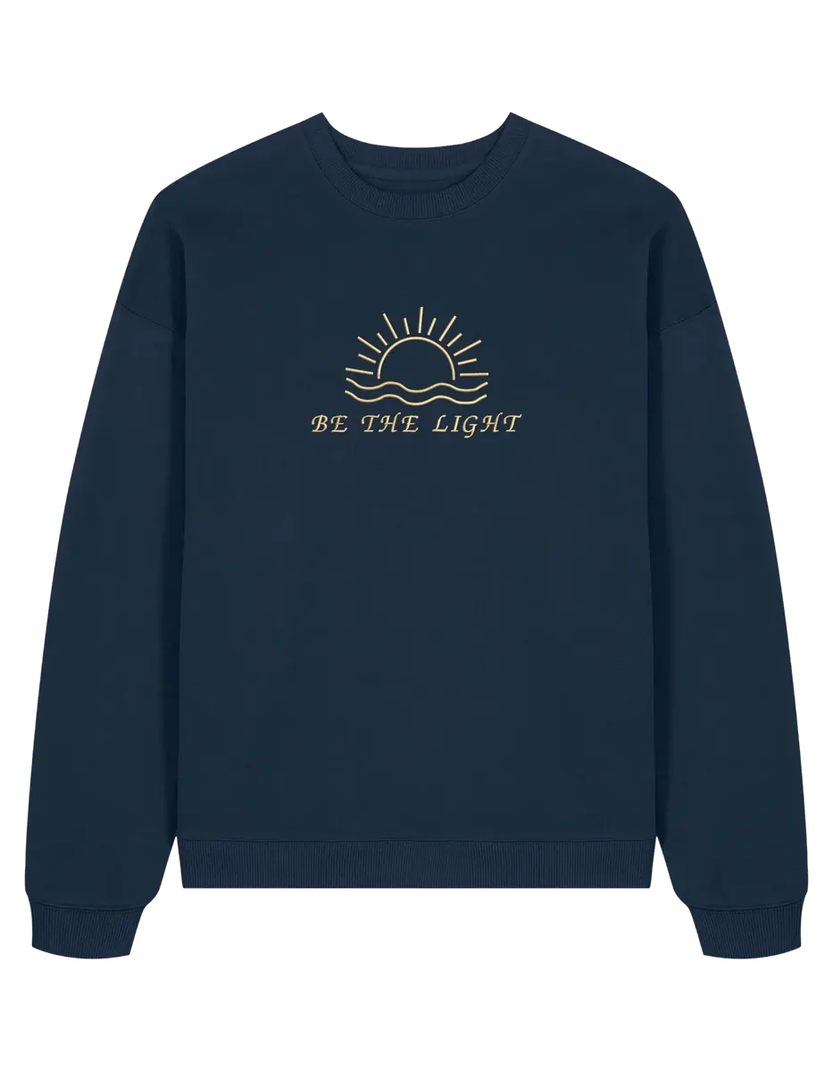 Be the sun sweatshirt