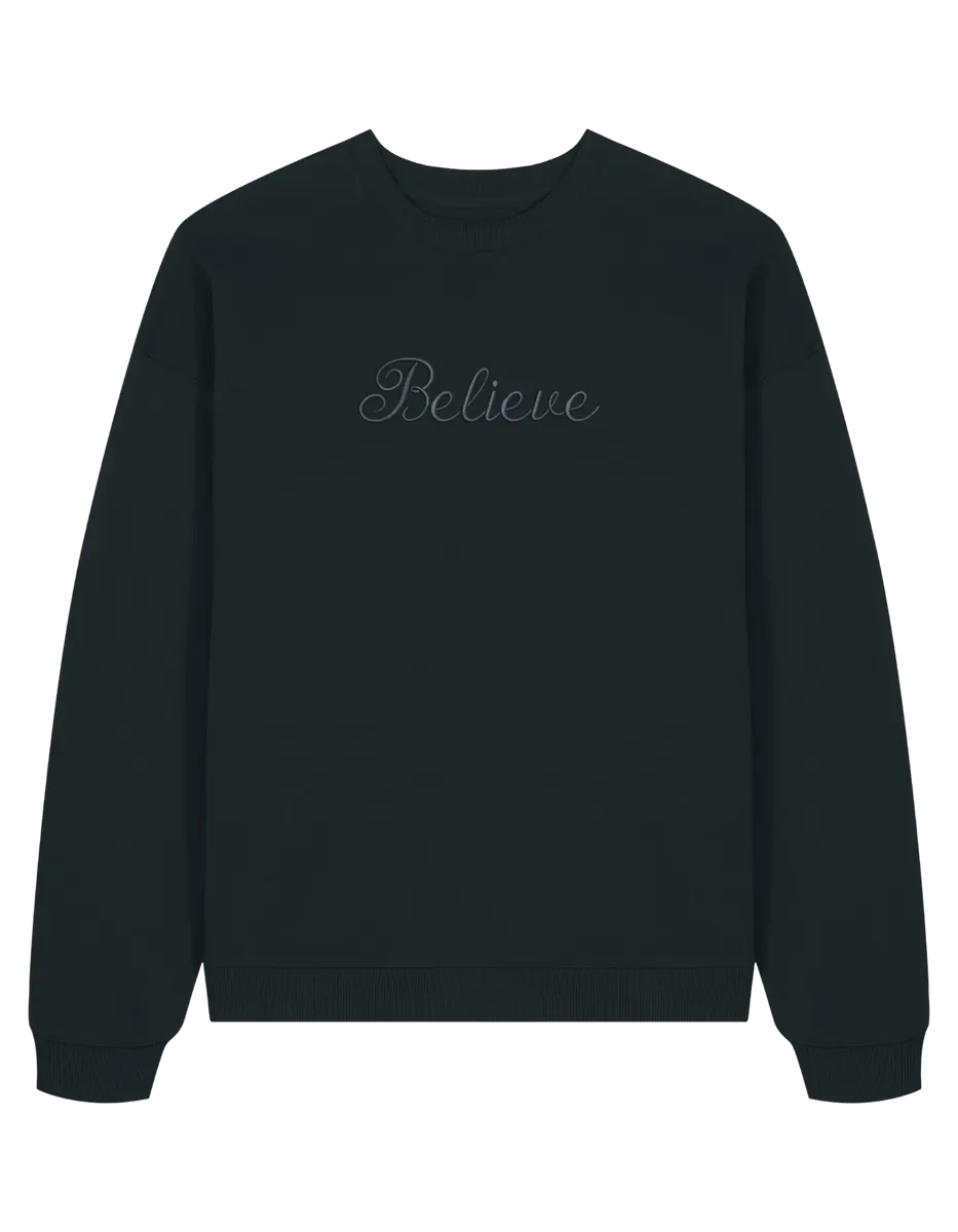 Believe sweatshirt
